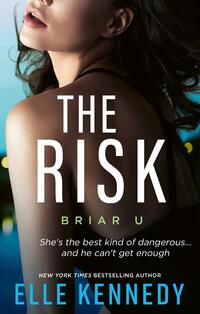 Briar U-The Risk by Elle Kennedy