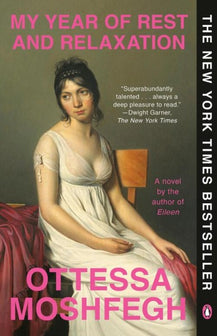 My Year of Rest and Relaxation by Otessa Moshfegh te koop op hetbookcafe.nl