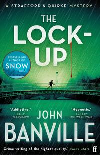 Strafford and Quirke-The Lock-Up by John Banville