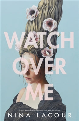 Watch over me by Nina Lacour te koop op hetbookcafe.nl