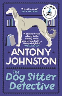 Dog Sitter Detective-The Dog Sitter Detective by Antony Johnston