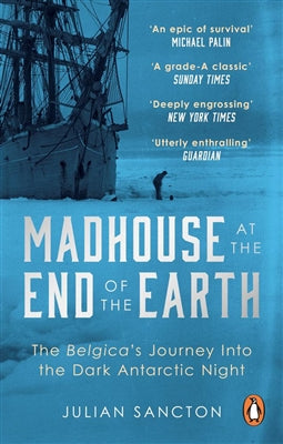 Madhouse at the end of the earth by Julian Sancton te koop op hetbookcafe.nl