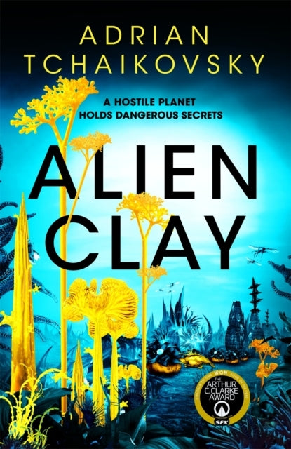 Alien Clay by Tchaikovsky, Adrian