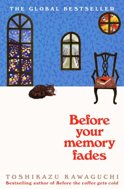 Before the Coffee Gets Cold3- Before Your Memory Fades by Toshikazu Kawaguchi
