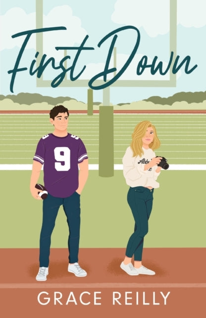 Beyond the Play- First Down by Grace Reilly