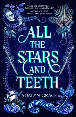 All the stars and teeth (02) all the tides of fate by Adalyn Grace te koop op hetbookcafe.nl