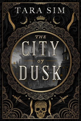 The Dark Gods-The City of Dusk by Tara Sim