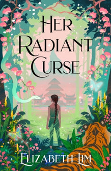 Her Radiant Curse by Elizabeth Lim