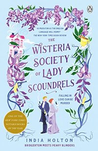 The Wisteria Society Of Lady Scoundrels by India Holton te koop op hetbookcafe.nl