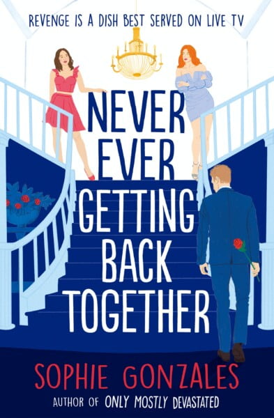Never Ever Getting Back Together by Sophie Gonzales te koop op hetbookcafe.nl