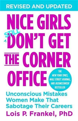 Nice girls don't get the corner office by Lois P Frankel te koop op hetbookcafe.nl