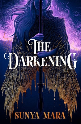 The Darkening-The Darkening by Sunya Mara
