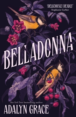 Belladonna- Belladonna by Adalyn Grace