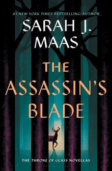 Throne of Glass-The Assassin's Blade by sarah j maas