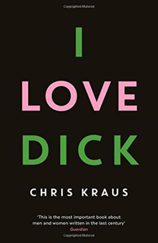 I love dick by Chris Kraus te koop op hetbookcafe.nl