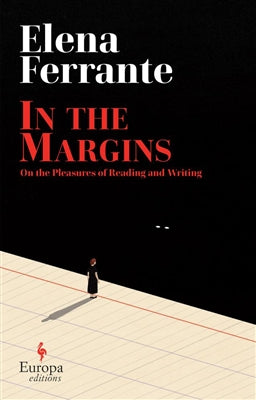 In the margins on the pleasures of reading and writing by Elena Ferrante te koop op hetbookcafe.nl