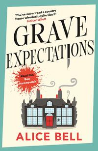 Grave Expectations by Alice Bell