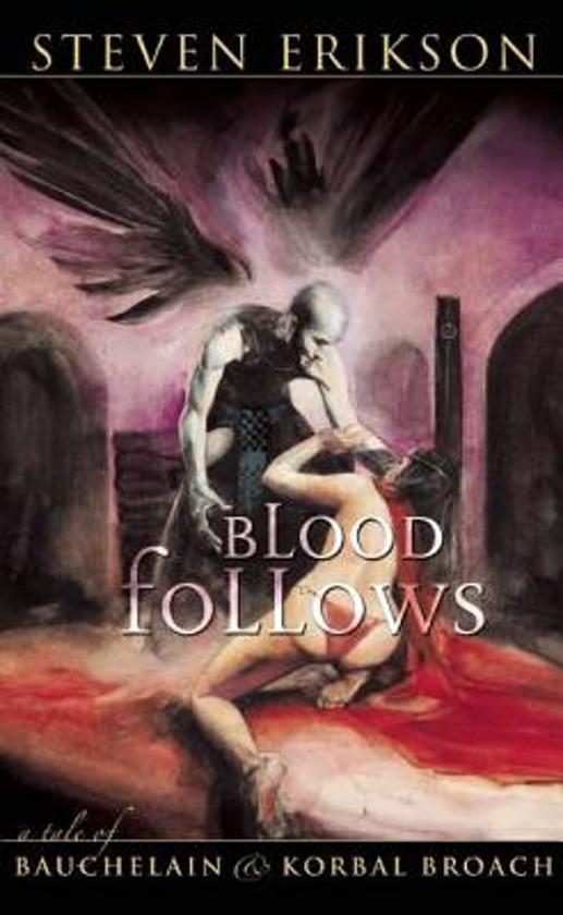 Blood Follows by Steven Erikson te koop op hetbookcafe.nl