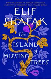 The island of missing trees by Elif Shafak te koop op hetbookcafe.nl