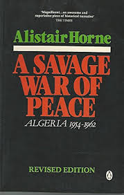 A Savage War of Peace by Alistair Horne te koop op hetbookcafe.nl