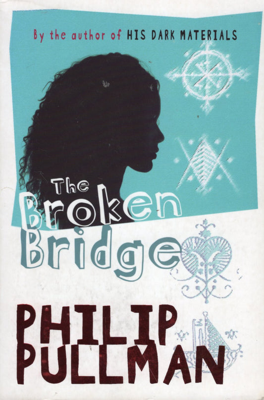 Broken Bridge by Philip Pullman te koop op hetbookcafe.nl