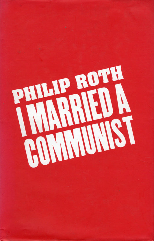 I Married A Communist by Philip Roth te koop op hetbookcafe.nl