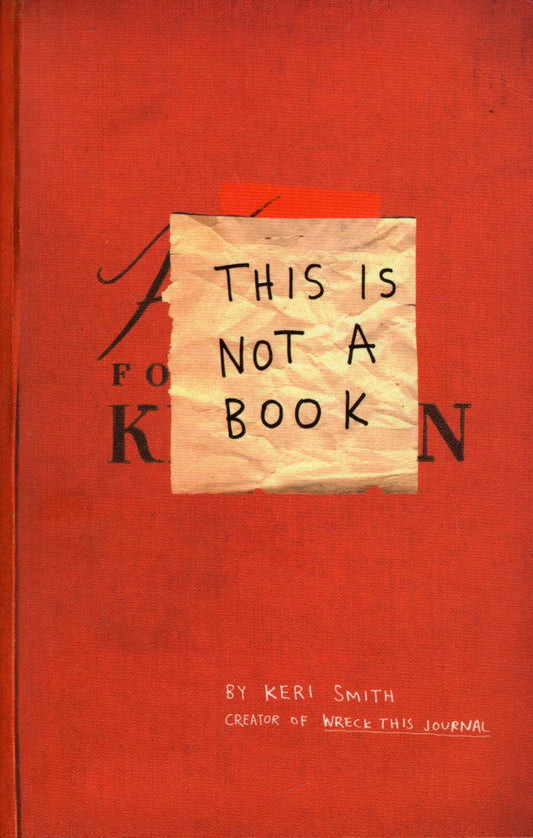 This Is Not A Book by Keri Smith te koop op hetbookcafe.nl