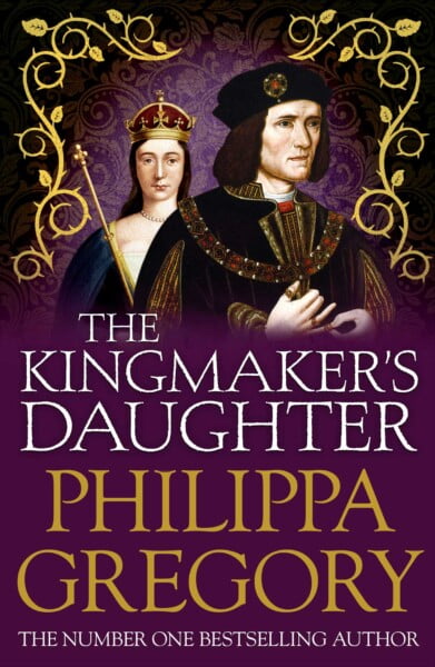The Kingmaker's Daughter by Philippa Gregory te koop op hetbookcafe.nl